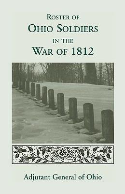 Roster of the Ohio Soldiers in the War of 1812 - Ohio - cover