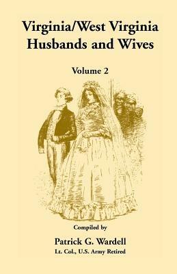 Virginia/West Virginia Husbands and Wives, Volume 2 - Patrick G Wardell - cover