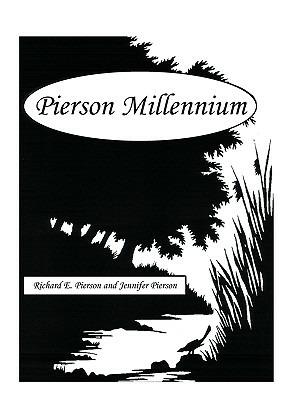 Pierson Millennium - Richard E Pierson,Jennifer Pierson - cover