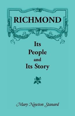 Richmond: Its People and Its Story - Mary Newton Stanard - cover