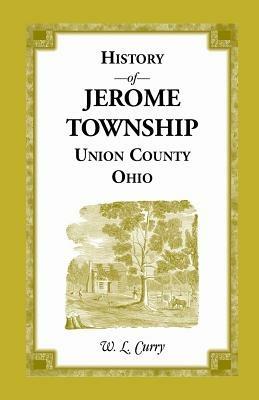 History of Jerome Township, Union County, Ohio - W L Curry - cover