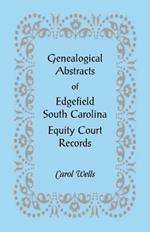 Genealogical Abstracts of Edgefield, South Carolina Equity Court Records