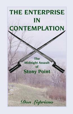 The Enterprise in Contemplation: The Midnight Assault of Stony Point - Don Loprieno - cover