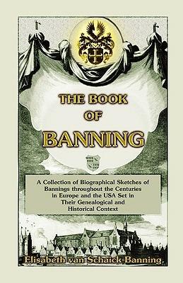 The Book of Banning - Elisabeth Van Schaick-Banning,Lisa Van Schaick-Banning - cover