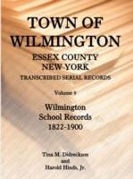 Town of Wilmington, Essex County, New York, Transcribed Serial Records, Volume 9, Wilmington School Records, 1822-1900