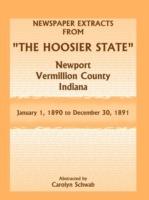 Newspaper Extracts from The Hoosier State Newspapers, Newport, Vermillion County, Indiana, January 1, 1890 - December 30, 1891