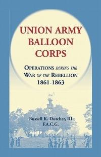 Union Army Balloon Corps - Russell K Dutcher - cover