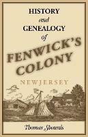 History and Genealogy of Fenwick's Colony, New Jersey - Thomas Shourds - cover