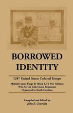 Borrowed Identity: 128th United States Colored Troops