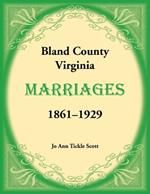 Bland County, Virginia Marriages, 1861-1929