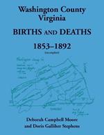 Washington County, Virginia Births and Deaths, 1853-1892 (incomplete)