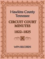 Hawkins County, Tennessee Circuit Court Minutes, 1822-1825