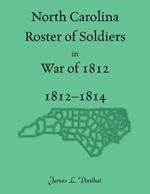 North Carolina Roster of Soldiers in War of 1812, 1812-1814