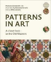 Patterns in Art: A Closer Look at the Old Masters - Francesca Leoneschi - cover