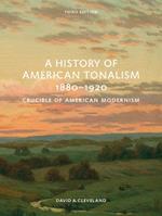 A History of American Tonalism: Third Edition