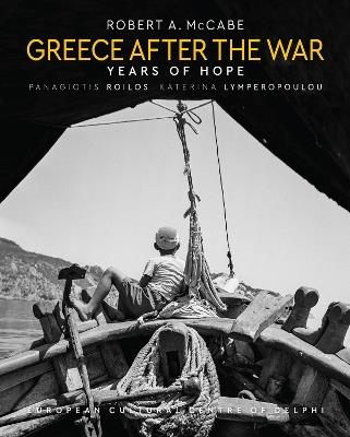 Greece After the War: Years of Hope - Robert A. McCabe - cover