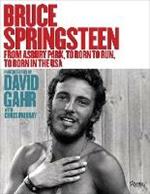 Bruce Springsteen: From Asbury Park, to Born To Run, to Born In The USA
