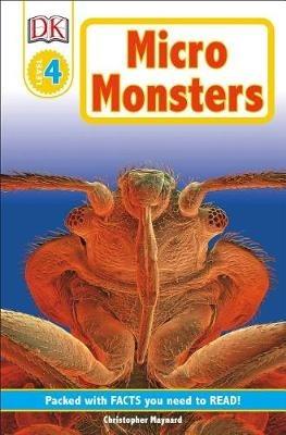 DK Readers L4: Micromonsters: Life Under the Microscope - Christopher Maynard - cover