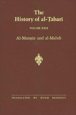The History of al-Tabari Vol. 29: Al-Mansur and al-Mahdi A.D. 763-786/A.H. 146-169 - cover