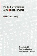 The Self-Overcoming of Nihilism