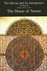 Qur'an and Its Interpreters, The, Volume II: The House of 'Imran