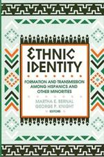 Ethnic Identity: Formation and Transmission among Hispanics and Other Minorities