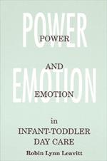 Power and Emotion in Infant-Toddler Day Care