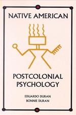 Native American Postcolonial Psychology