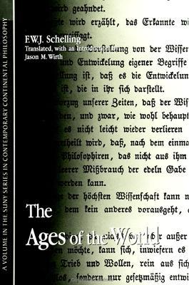 The Ages of the World - F. W. J. Schelling - cover