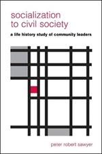 Socialization to Civil Society: A Life History Study of Community Leaders