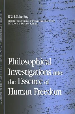 Philosophical Investigations into the Essence of Human Freedom - F. W. J. Schelling - cover
