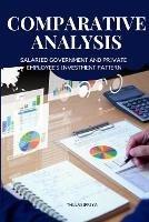 Comparative Analysis of Salaried Government and Private Employee's Investment Pattern