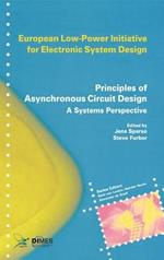 Principles of Asynchronous Circuit Design: A Systems Perspective