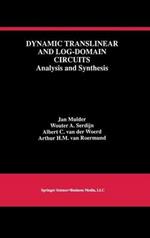 Dynamic Translinear and Log-Domain Circuits: Analysis and Synthesis