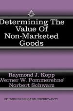 Determining the Value of Non-Marketed Goods: Economic, Psychological, and Policy Relevant Aspects of Contingent Valuation Methods