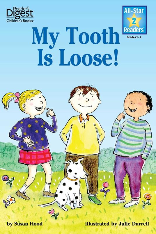 My Tooth Is Loose! Level 2 - Susan Hood,Julie Durrell - ebook