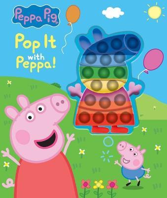 Peppa Pig: Pop It with Peppa!: Book with Pop It - Meredith Rusu - cover