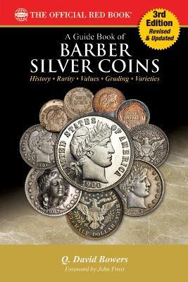 Guide Book of Barber Silver Coins 3rd Edition - Q David Bowers - cover