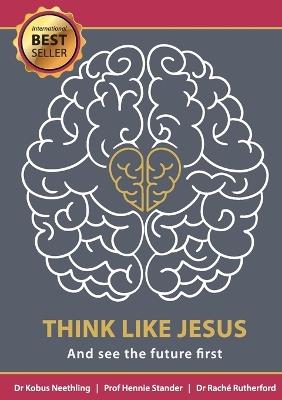 Think like Jesus - Kobus Neethling,Rachè Rutherford,Stander - cover