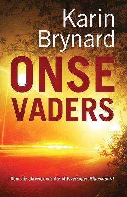 Onse vaders - Karin Brynard - cover