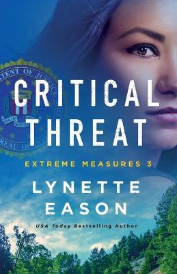 Critical Threat - Lynette Eason - cover