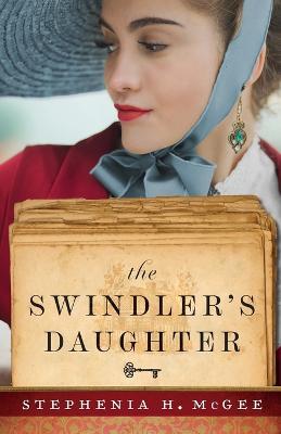 The Swindler`s Daughter - Stephenia H. Mcgee - cover