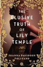 The Elusive Truth of Lily Temple: A Novel