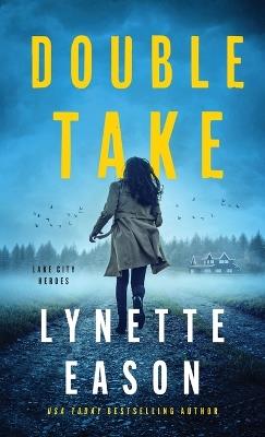 Double Take - Lynette Eason - cover