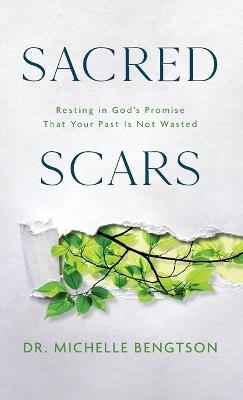 Sacred Scars - Michelle Bengtson - cover