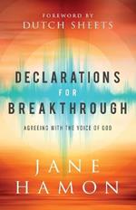 Declarations for Breakthrough - Agreeing with the Voice of God