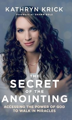 Secret of the Anointing - Kathryn Krick - cover
