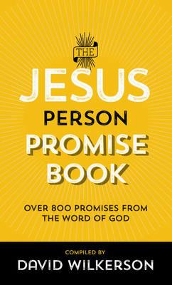 The Jesus Person Promise Book – Over 800 Promises from the Word of God - David Wilkerson - cover