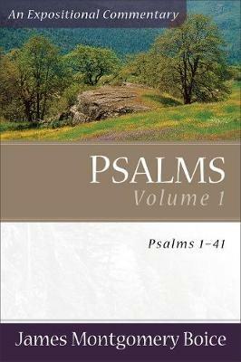 Psalms - Psalms 1-41 - James Montgomer Boice - cover