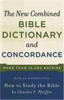 New Combined Bible Dictionary and Concordance